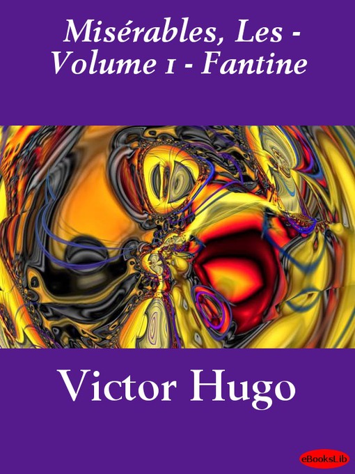 Title details for Les Misérables, Volume 1 by Victor Hugo - Available